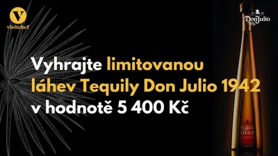 Březnová soutěž o limitovanou luxusní láhev tequily Don Julio 1942 vhodnotě 5.400 Kč