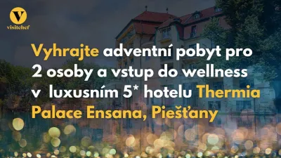 Listopadová soutěž o adventní pobyt v 5* hotelu Thermia Palace Piešťany