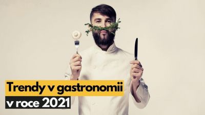 Trendy v gastronomii 2021